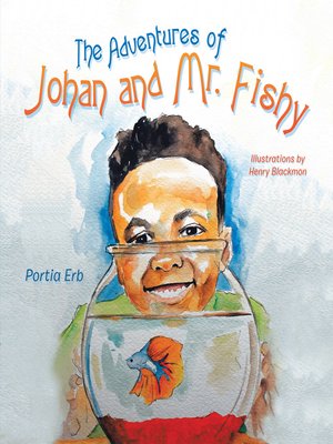 cover image of The Adventures of Johan and Mr. Fishy